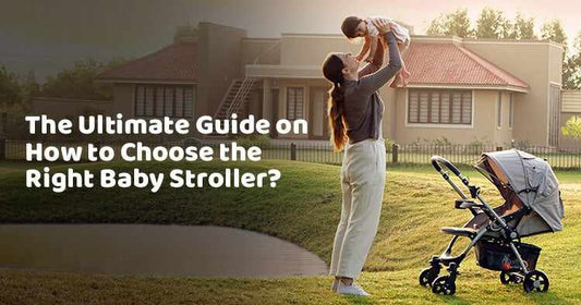 The Ultimate Guide on How to Choose the Right Baby Stroller?-R for Rabbit