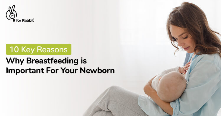 Why Breastfeeding is Important for your Newborn?-R for Rabbit