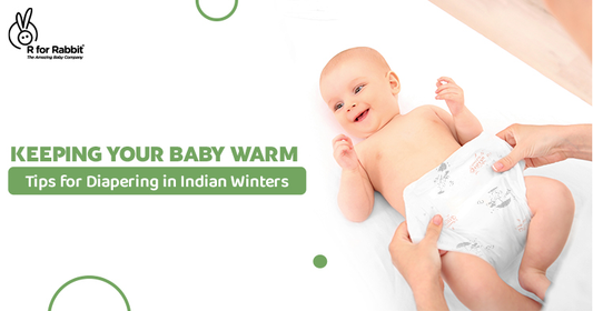 Keeping Your Baby Warm: Tips for Diapering in Indian Winters-R for Rabbit