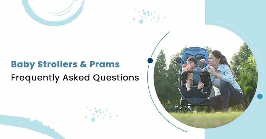 Baby Strollers & Prams - Frequently Asked Questions