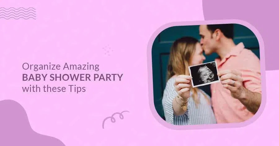 Organize Amazing Baby Shower Party with these Tips