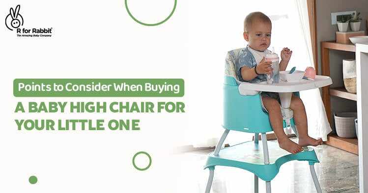 Points to Consider When Buying a Baby High Chair for Your Little One-R for Rabbit