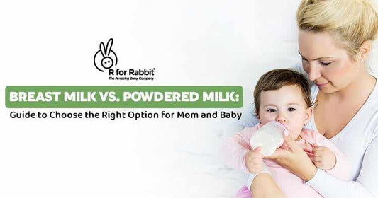 Breast Milk vs. Powdered Milk: Guide to Choose the Right Option for Mom and Baby-R for Rabbit