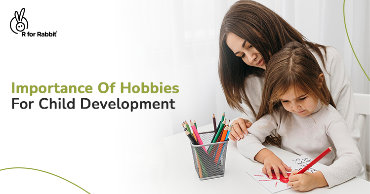 Importance of Developing Hobbies In Children