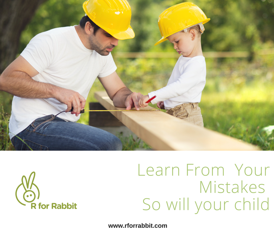 Learn from your mistakes and so will your child!!-R for Rabbit