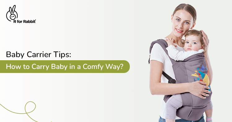 How To Carry Your Baby In A Hassle-Free Manner With A Baby Carrier? 7 Tips