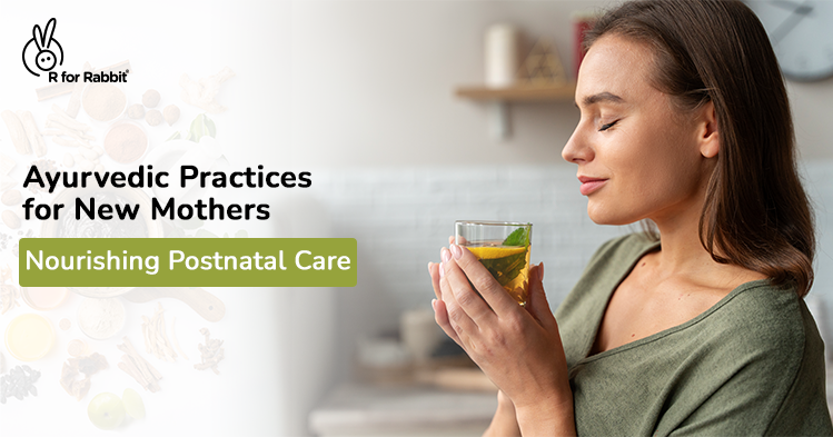 Embracing Ayurveda: Nourishing the New Mother with Traditional Postnatal Care