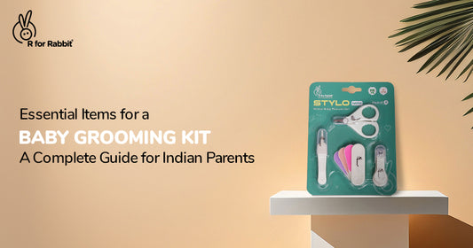 Essential Items for a Baby Grooming Kit: A Complete Guide for Indian Parents