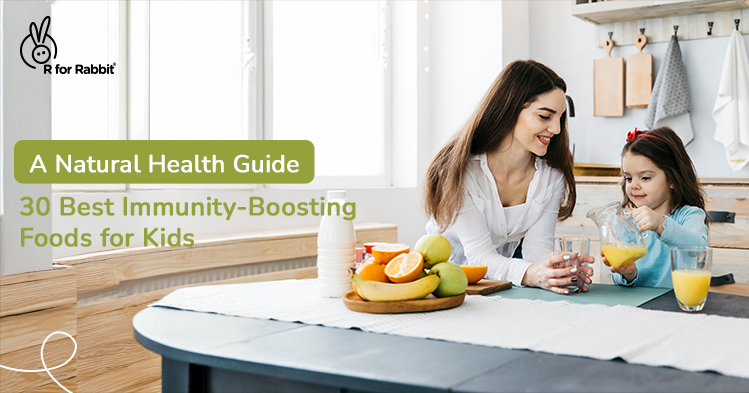 30 Superfoods That Will Boost Your Child’s Immunity