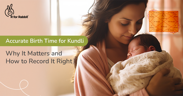 Why Accurate Birth Time Is Critical for Your Baby’s Kundli (And How to Record It Rightly)