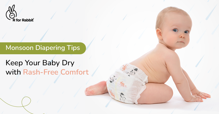Monsoon Diapering Tips: Preventing Leaks and Rashes in Humid Weather