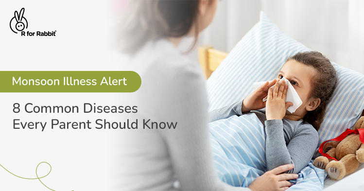 8 Common Diseases That Your Child May Encounter During Monsoon