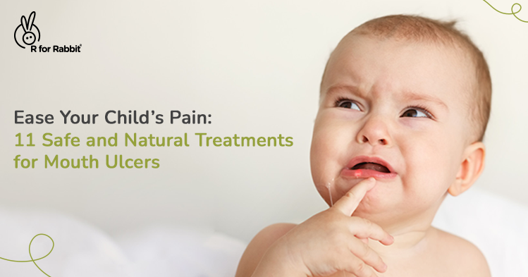 Top 11 Effective Home Remedies for Mouth Ulcers in Children