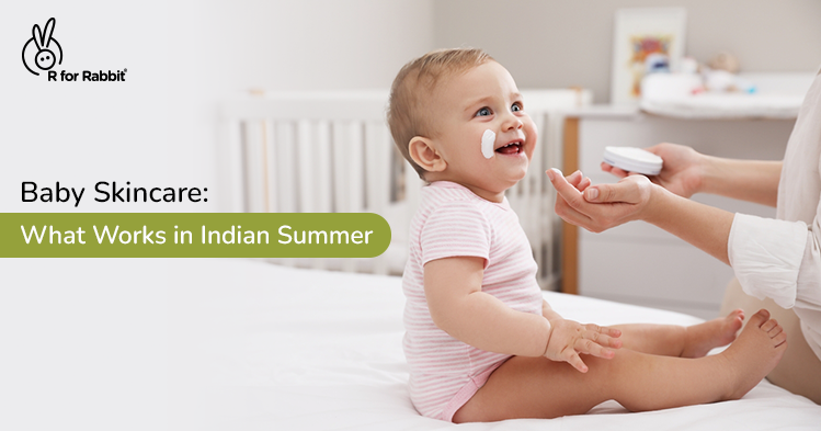 Summer Skincare Routine for Babies: What Works in Indian Heat
