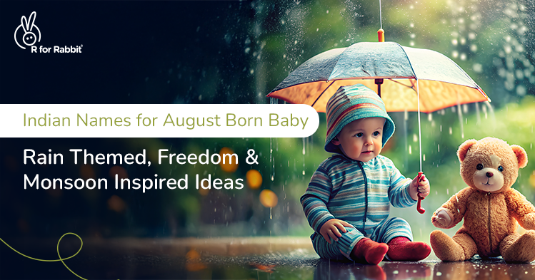 August Baby Names Inspired by Freedom, Rain & Indian Culture