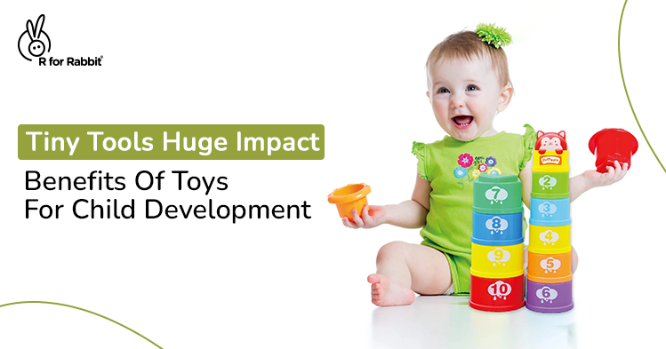 Tiny Tools, Huge Impact: Benefits Of Toys For Child Development-R for Rabbit