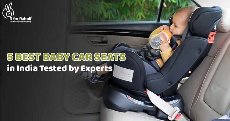 5 Best Baby Car Seats in India Tested by Experts-R for Rabbit