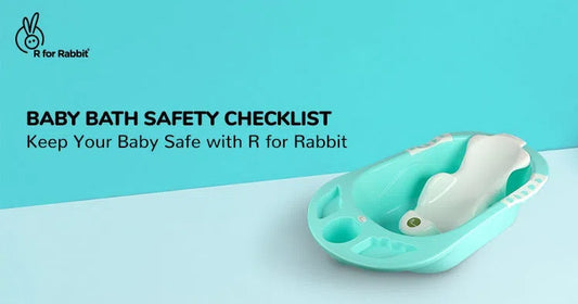 Ultimate Baby Bath Time Safety Checklist: Keep Your Little One Safe with R for Rabbit