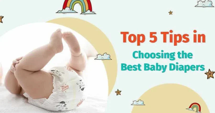 Top 5 Tips in Choosing the Best Baby Diapers