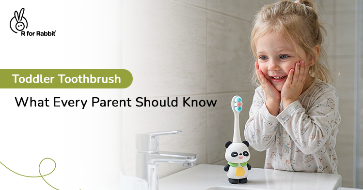 Choosing the Right Toothbrush for Toddlers: A Complete Parent's Guide