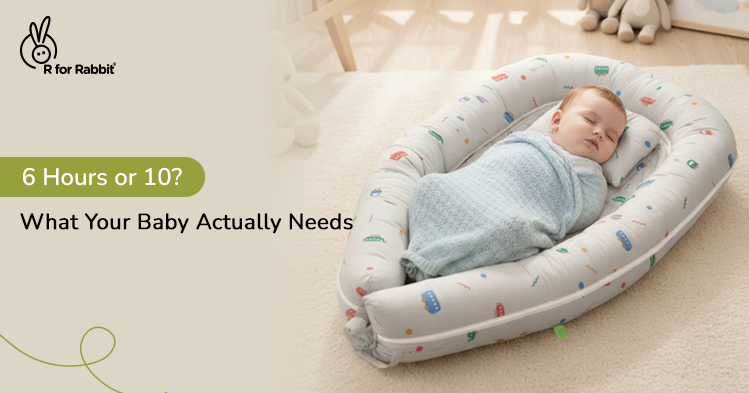 How Much Sleep Does Your Baby Actually Need? An Age-by-Age Guide for Indian Parents