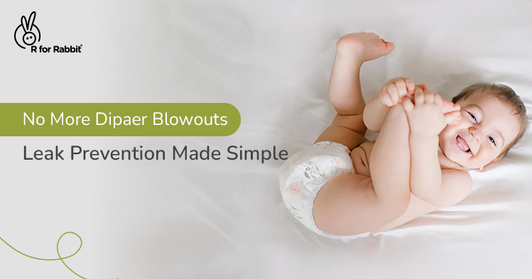 The "Diaper Blowout" Survival Guide: Why It Happens and How to Stop It