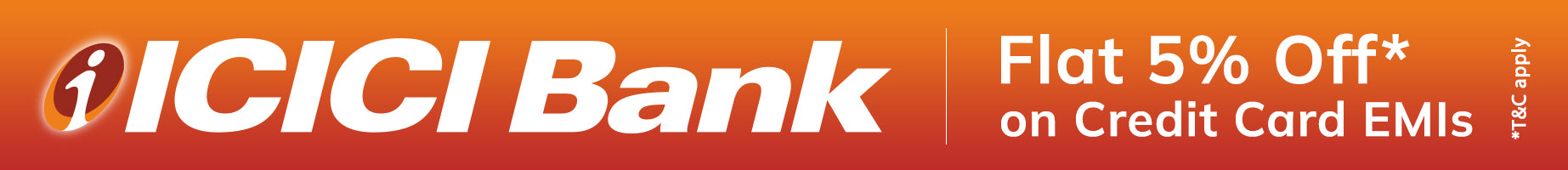 Flat 5% Instant Discount on ICICI Bank Credit Card EMIs